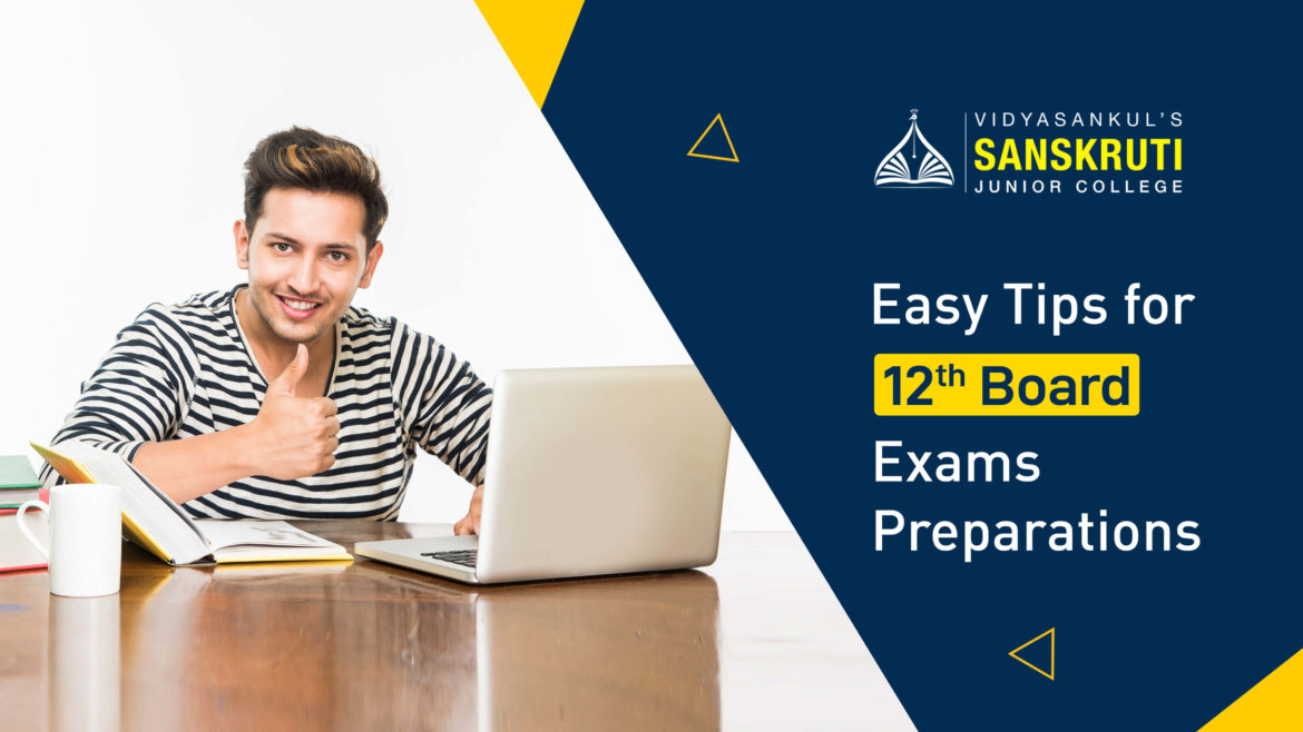 tips to prepare for 12th board exams -sanskruti junior collage