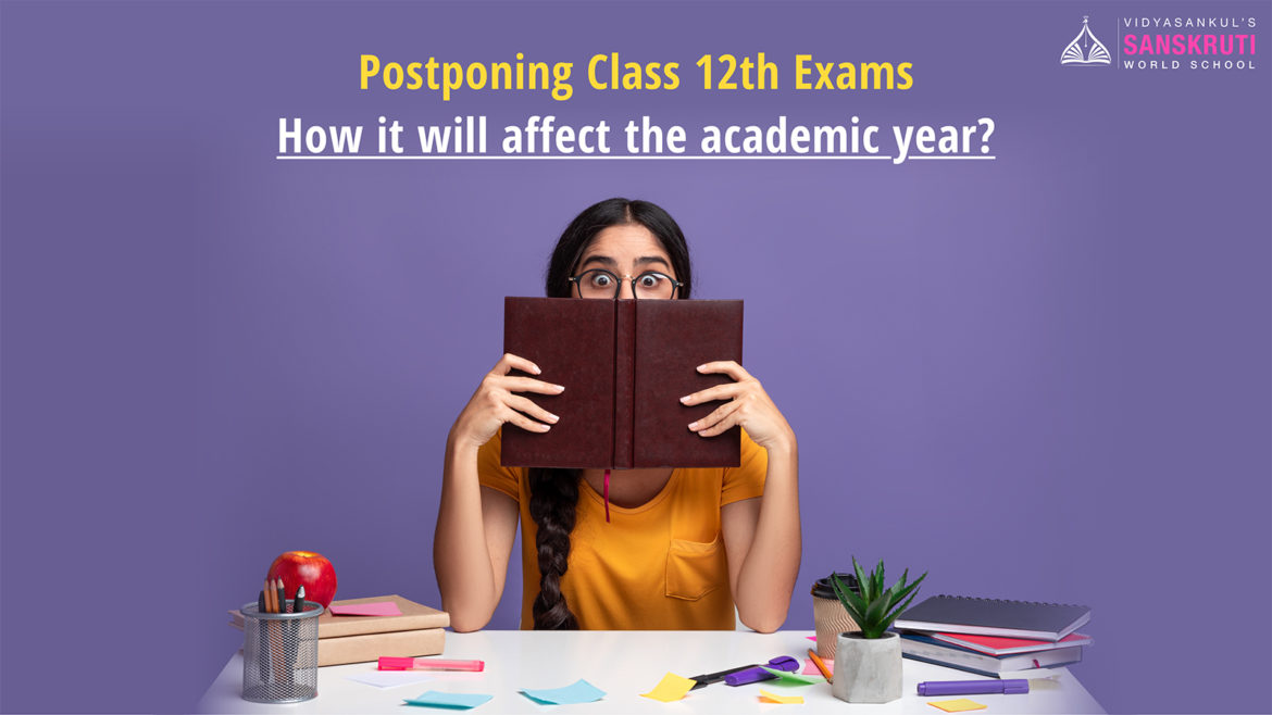 Postponing Class 12th Exams How it will affect the academic year?