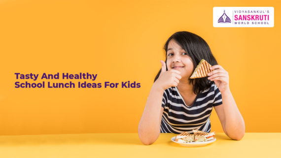 Tasty And Healthy School Lunch Ideas For Kids - Sanskruti Vidyasankul Boisar