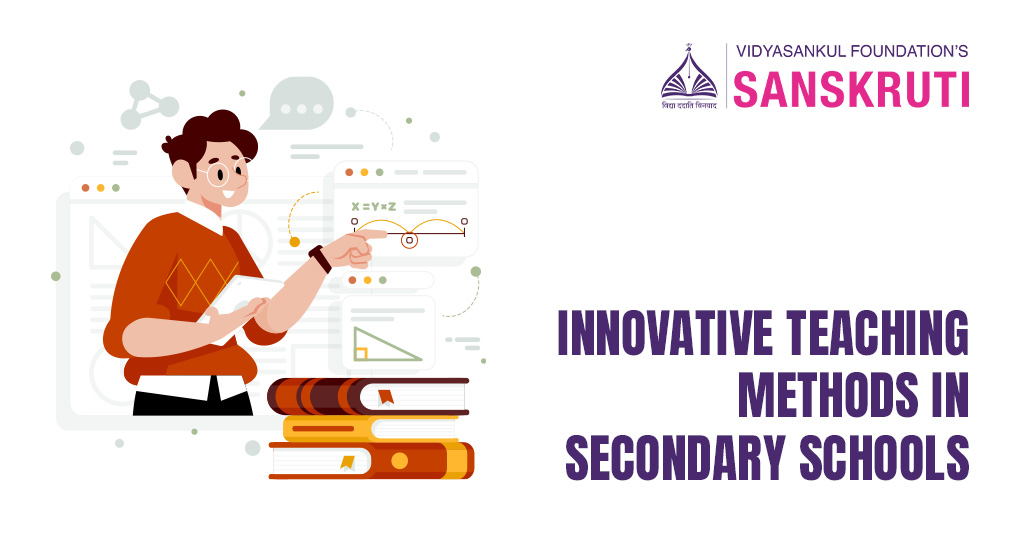 INNOVATIVE TEACHING METHODS IN SECONDARY SCHOOLS