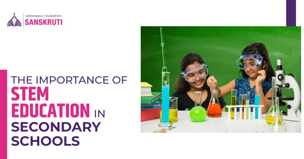 The Importance of STEM Education in Secondary Schools