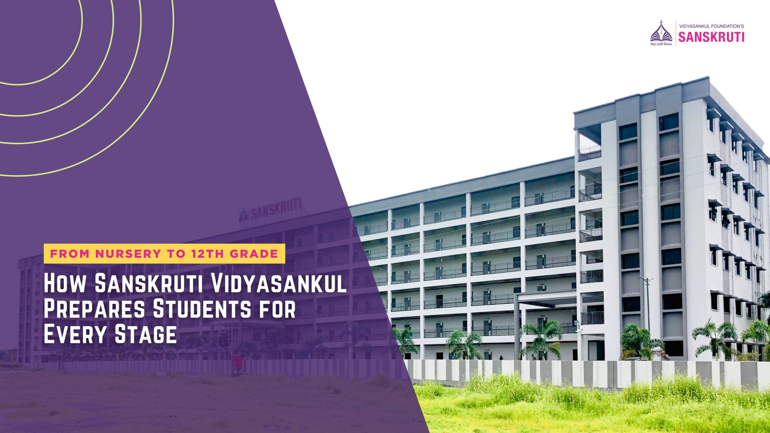 Sanskruti Vidyasankul school building in Boisar – offering quality education from Nursery to 12th Grade with modern infrastructure and holistic student development.