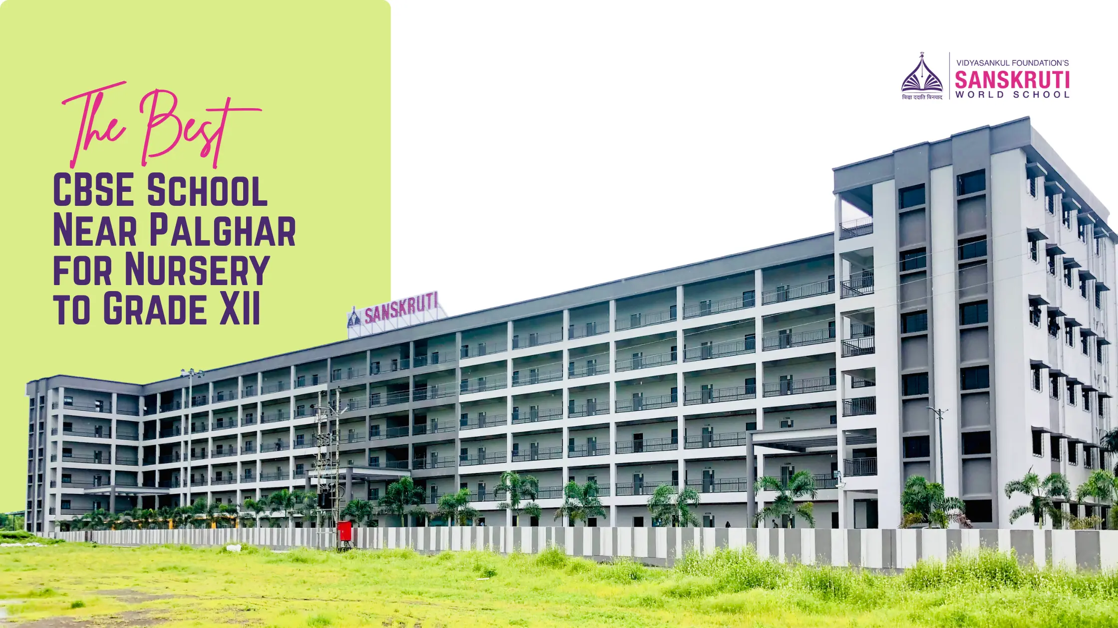 The Best CBSE School Near Palghar for Nursery to Grade XII